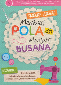 Panduan lengkap membuat pola dan menjahit busana