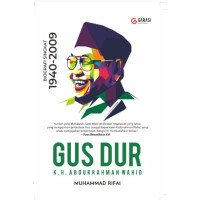 Gus Dur Biografi Singkat 1940-2009