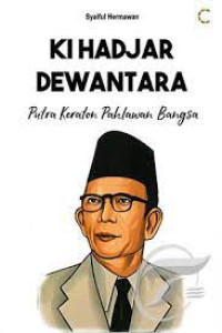 Ki Hadjar Dewantara Putra Keraton Pahlawan Bangsa