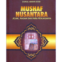 Image of Mushaf Nusantara Jejak, Ragam Dan Penjaganya