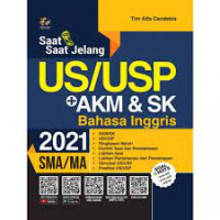 Saat - Saat Jelang US/USP + AKM&SK Bahasa Inggris SMA/MA 2021