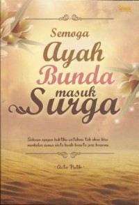 Image of Semoga Ayah Bunda Masuk Surga