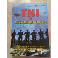 Image of Tni Dan Ancaman Baru Di Dunia Pertahanan