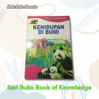 Image of Book Of Knowledge : Kehidupan di Bumi