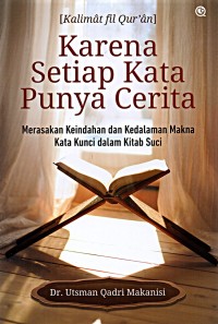 Image of Kalimat Fil Qur'an : Karena Setiap Kata Punya Cerita