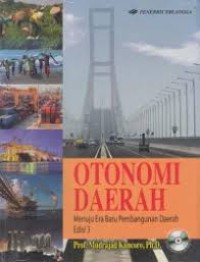 Otonomi Daerah: Menuju Era Baru Pembangunan Daerah Edisi 3