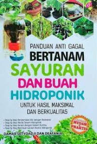 Panduan Anti Gagal Bertanam Sayuran dan Buah Hidroponik