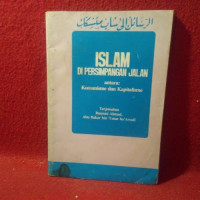Image of Islam Dipersimpangan Jalan antara : Komunisme dan Kapitalisme