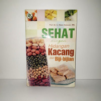 Sehat Dengan Kacang Dan Biji-Bijian