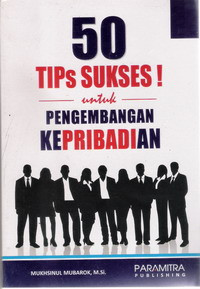 Image of 50 Tips Sukses! untuk Pengembangan Kepribadian